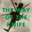 way of the knife, the: the untold story of usa's secret war [Paperback]