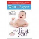 What to Expect the 1st Year [May 30, 2010] Murkoff, Heidi E. and Mazel, Sharon