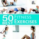 50 Best... Fitness Exercises [Dec 25, 2011]