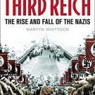 Brief History of the Third Reich: The Rise and Fall of the Nazis [Paperback]