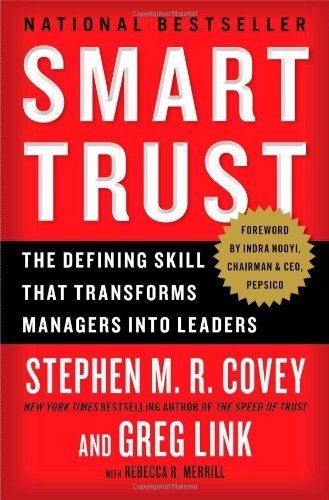 Smart Trust: The Defining Skill that Transforms Managers into Leaders [Paperback