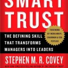 Smart Trust: The Defining Skill that Transforms Managers into Leaders [Paperback