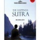 The Happiness Sutra [Dec 01, 2010] Levy, Rick