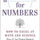 A Mind for Numbers: How to Excel at Math and Science (Even If You Flunked