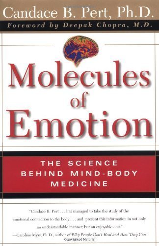 Molecules of Emotion: The Science Behind Mind-Body Medicine [Paperback] [Feb