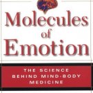 Molecules of Emotion: The Science Behind Mind-Body Medicine [Paperback] [Feb