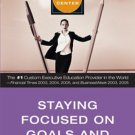 Staying Focused on Goals and Priorities [Hardcover] [Jan 01, 2006] Duke Corporate