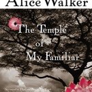 The Temple of My Familiar [Paperback] [Sep 03, 2010] Walker, Alice