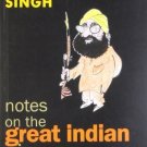 Notes on the Great Indian Circus [Paperback] [Apr 01, 2001] Singh, Khushwant