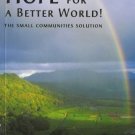HOPE FOR A BETTER WORLD