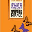 LESSONS LEARNED: MANAGING CHANGE