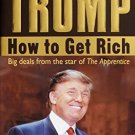 TRUMP HOW TO GET RICH