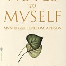 NOTES TO MYSELF