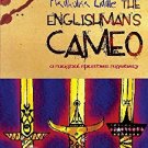 ENGLISHMANS CAMEO
