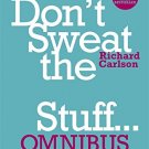 DONT SWEAT THE SMALL STUFF...OMNIBUS