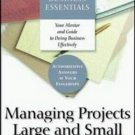 HBE: MANAGING PROJECTS LARGE AND SMALL