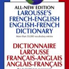 LAROUSSE?S FRENCH-ENGLISH- ENGLISH-FRENCH DICTIONARY