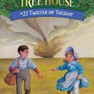 MAGIC TREE HOUSE #23: TWISTER ON TUESDAY