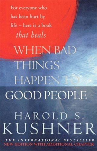 WHEN BAD THINGS HAPPEN TO GOOD PEOPLE