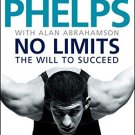 NO LIMITS : THE WILL TO SUCCEED