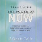 PRACTICING THE POWER OF NOW