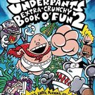CAPTAIN UNDERPANTS EXTRA CRUNCHY BOOK OF FUN 2