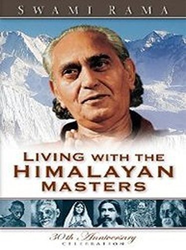LIVING WITH THE HIMALAYAN MASTERS