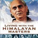 LIVING WITH THE HIMALAYAN MASTERS