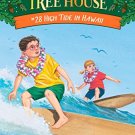 MAGIC TREE HOUSE # 28: HIGH TIDE IN HAWAII