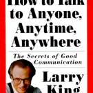 HOW TO TALK TO ANYONE ANYTIME ANYWHERE