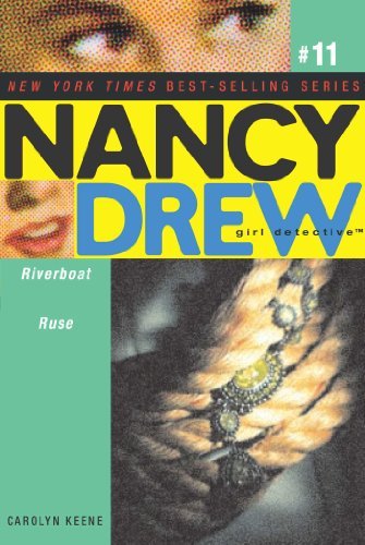 NANCY DREW 11: RIVERBOAT RUSE