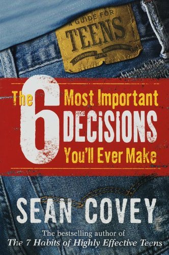 6 MOST IMPORTANT DECISIONS YOU?LL EVER M