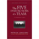 THE FIVE DYSFUNCTIONS OF A TEAM