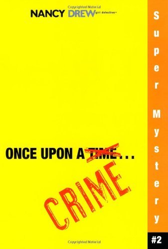 NANCY DREW SUPER 2: ONCE UPON