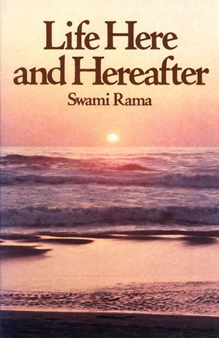 LIFE HERE AND HEREAFTER
