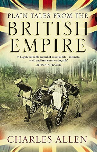 PLAIN TALES FROM THE BRITISH EMPIRE