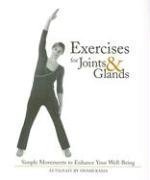 EXERCISES FOR JOINTS & GLANDS