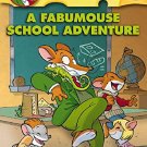 GERONIMO STILTON # 38 A FABUMOUSE SCHOOL ADVENTURE