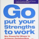 GO PUT YOUR STRENGHTS TO WORK