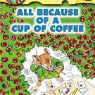 GERONIMO STILTON #10 ALL BECAUSE OF A CUP OF COFFEE