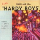 HARDY BOYS 185: WRECK AND ROLL