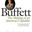 BUFFETT : THE MAKING OF AN AMERICAN CAPITALIST
