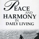 PEACE AND HARMONY IN DAILY LIVING