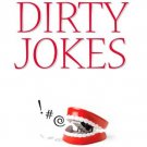 FILTHY DIRTY JOKES