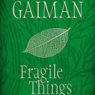 FRAGILE THINGS