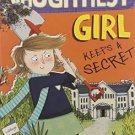 NAUGHTIEST GIRL 05 : THE NAUGHTIEST GIRL KEEPS A SECRET