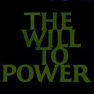 WILL TO POWER