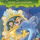Magic Tree House 9: Diving with Dolphins
