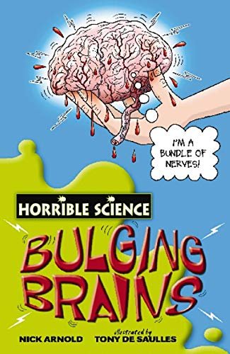 Horrible Science: Bulging Brains