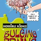 Horrible Science: Bulging Brains